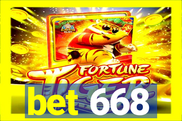 bet 668